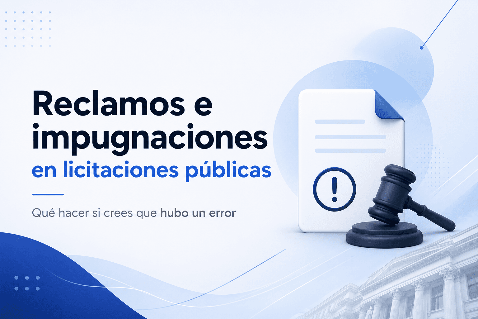 Imagen del artículo: Reclamos e impugnaciones en licitaciones públicas: qué hacer si crees que hubo un error